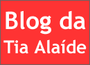 Blog da Tia Ala&iacute;de